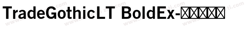 TradeGothicLT BoldEx字体转换